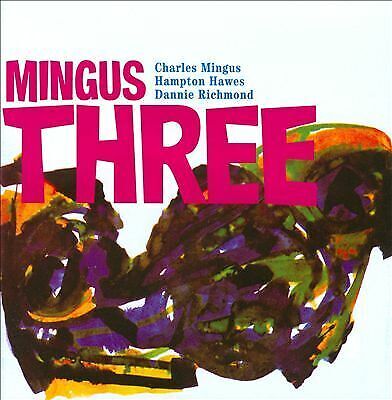 MediaTronixs Charles Mingus with Hampton Hawes & Danny Richmond : Mingus three CD (2011) Pre-Owned