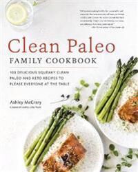 Clean Paleo Family Cookbook Av Ashley Mccrary
