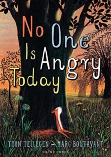 No One Is Angry Today Av Toon Tellegen