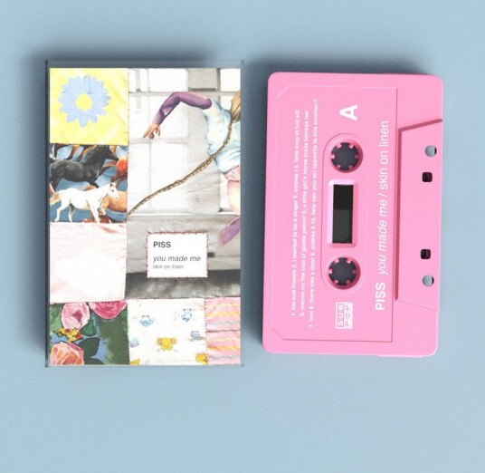 PISS you made me / skin on linen Kassett