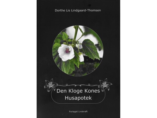 Den Kloge Kones Husapotek | Dorthe Lis Lindgaard-Thomsen | Språk: Dansk