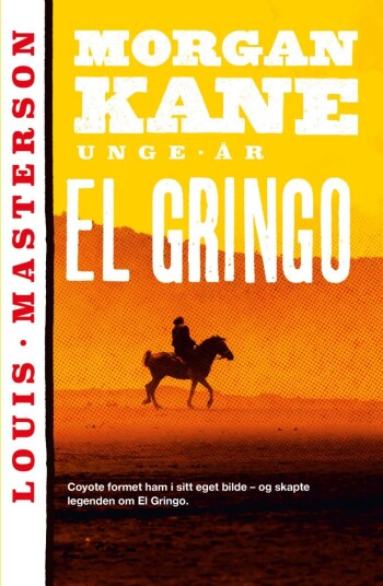 El Gringo Av Louis Masterson