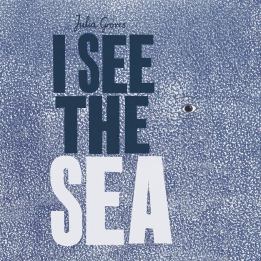 I See the Sea I See the Sea