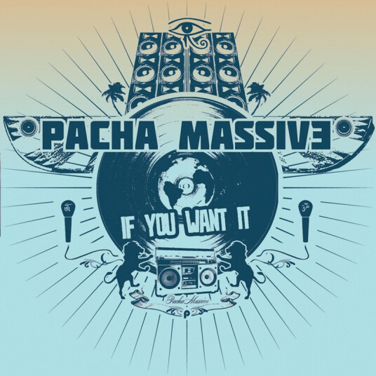 Pacha Massive If You Want It CD