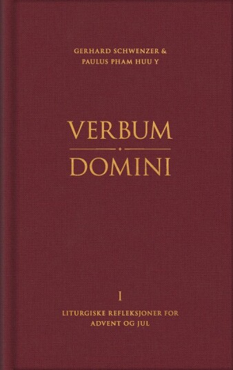 Verbum Domini I liturgiske refleksjoner for advent og jul