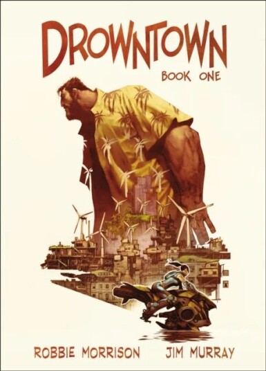 Drowntown Av Jim Murray, Robbie Morrison Drowntown Av Jim Murray, Robbie Morrison