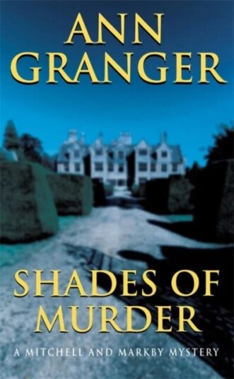 Shades Of Murder (Mitchell & Markby 13) Av Ann Granger