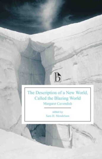 The Description Of A New World, Called The Blazing World Av Margaret Cavendish