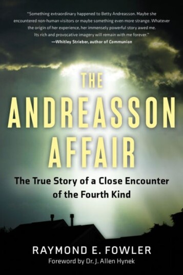The Andreasson Affair The True Story of a Close Encounter of the Fourth Kind The Andreasson Affair The True Story of a Close Encounter of the Fourth Kind