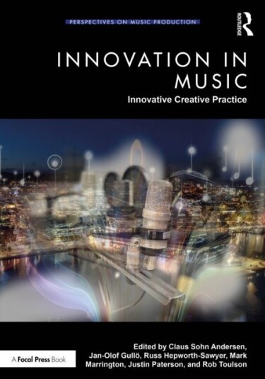 Innovation in Music: Innovative Creative Practice Innovation in Music: Innovative Creative Practice