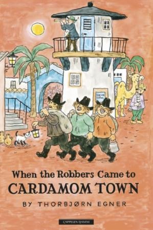 When the robbers came to Cardamom town When the robbers came to Cardamom town