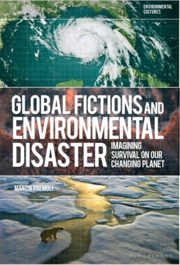 Global Fictions and Environmental Disaster