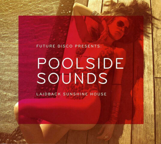 Diverse Artister Future Disco Presents Poolside Sounds CD Diverse Artister Future Disco Presents Poolside Sounds CD
