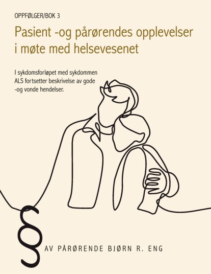 Pasient og pårørendes opplevelser i møte med helsevesenet