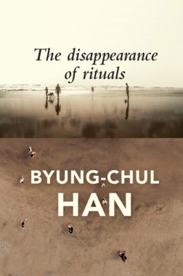 The Disappearance Of Rituals Av Byung-Chul Han