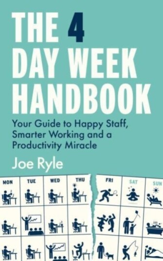 The 4 Day Week Handbook The 4 Day Week Handbook