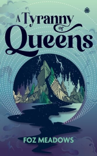 A Tyranny of Queens BOOK II IN THE MANIFOLD WORLDS SERIES A Tyranny of Queens BOOK II IN THE MANIFOLD WORLDS SERIES