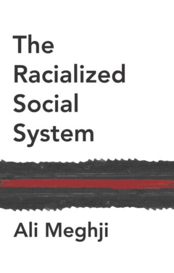 The Racialized Social System Av Ali Meghji
