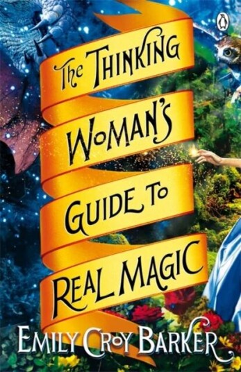The Thinking Woman'S Guide To Real Magic Av Emily Croy Barker