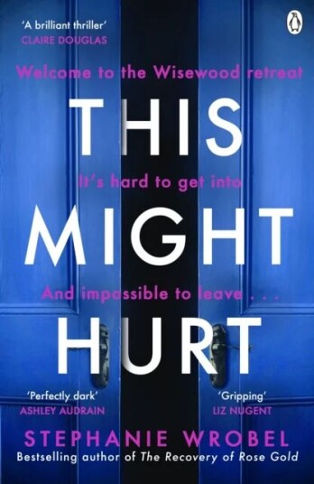 This Might Hurt Av Stephanie Wrobel