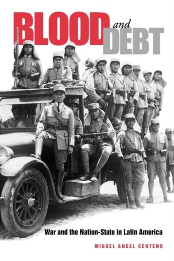 Blood and Debt War and the NationState in Latin America
