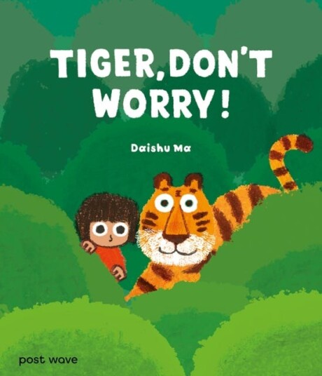 Tiger, Don't Worry! Tiger, Don't Worry!