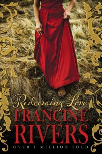 Redeeming Love Av Francine Rivers