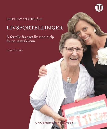 Livsfortellinger Av Britt-Evy Westergård