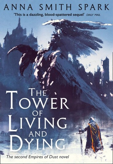 The Tower Of Living And Dying Av Anna Smith Spark
