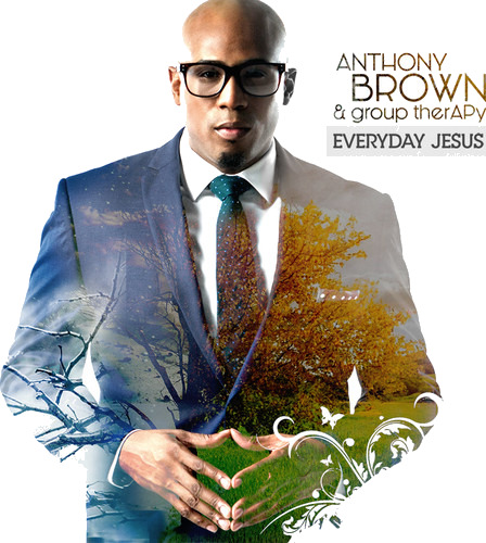 Anthony Brown & Group Therapy Everyday Jesus CD