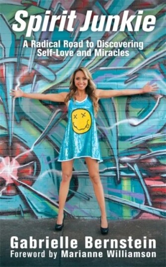 Spirit Junkie Av Gabrielle Bernstein