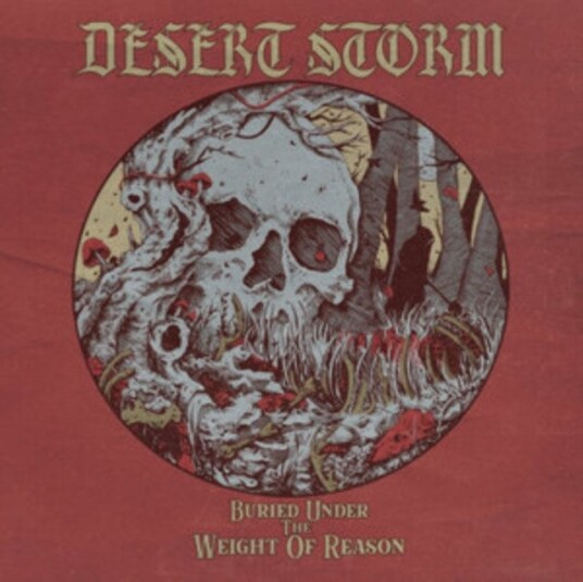 Desert Storm Buried Under The Weight Of Reason Uk Vinyl