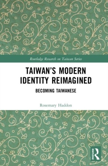Taiwan’s Modern Identity Reimagined Taiwan’s Modern Identity Reimagined