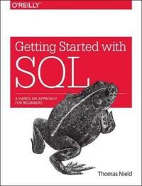 Getting Started With Sql Av Thomas Nield