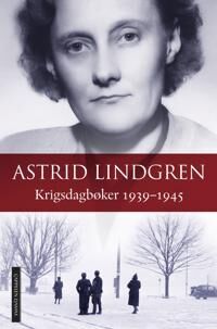 Krigsdagbøker 1939-1945 Av Astrid Lindgren