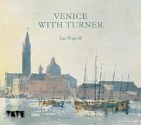Venice With Turner Av Ian Warrell