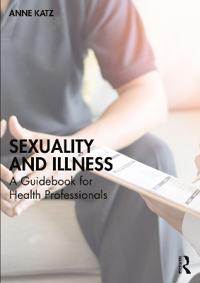 Sexuality And Illness Av Anne Katz