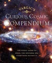 Vargic Martin Vargic’s Curious Cosmic Compendium
