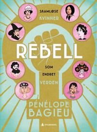 Rebell Av Penelope Bagieu