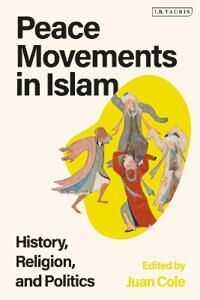 Peace Movements In Islam Av Juan Cole