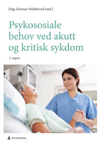 Stubberud Dag-Gunnar Psykososiale behov ved akutt og kritisk sykdom