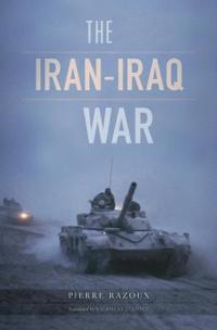 The Iran-Iraq War Av Pierre Razoux