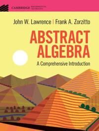 Lawrence John W. Abstract Algebra