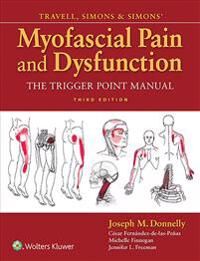 Travell, Simons & Simons' Myofascial Pain And Dysfunction Av Joseph M. Pt Dhs Ocs Donnelly, Cesar Fernandez-De-Las-Penas, Michelle Finnegan,