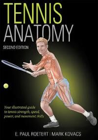 Roetert E. Paul Tennis Anatomy