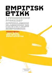 Empirisk Etikk I Pedagogiske Praksiser