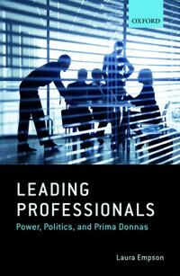 Leading Professionals Av Laura (Professor In The Management Of Professional Service Firms And Director Of The Centre For Professional Service Firms Pr