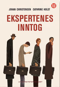 Ekspertenes Inntog Av Johan Christensen, Cathrine Holst