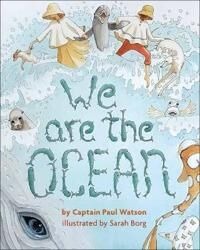 We Are The Ocean Av Captain Paul Watson, Sarah Borg