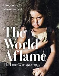 The World Aflame Av Dan Jones, Marina Amaral